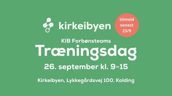 Træningsdag - KIB Forbønsteam og Kraftværket